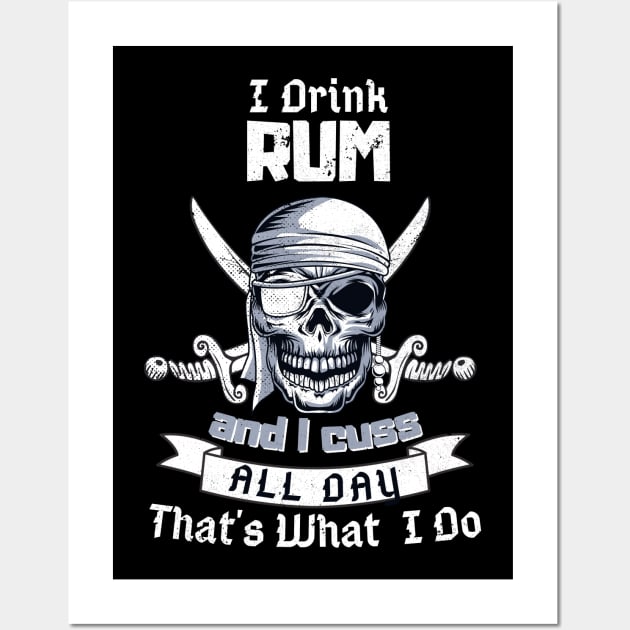 I Drink Rum Pirate Skull Flag Jolly Roger Costume Wall Art by Foxxy Merch